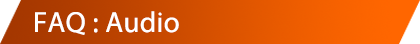 FAQ : Audio